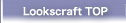 Lookscraft(���b�N�X�N���t�g) TOP