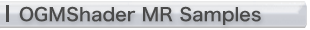 OGMShader MR Samples